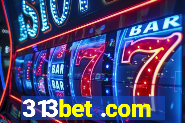 313bet .com